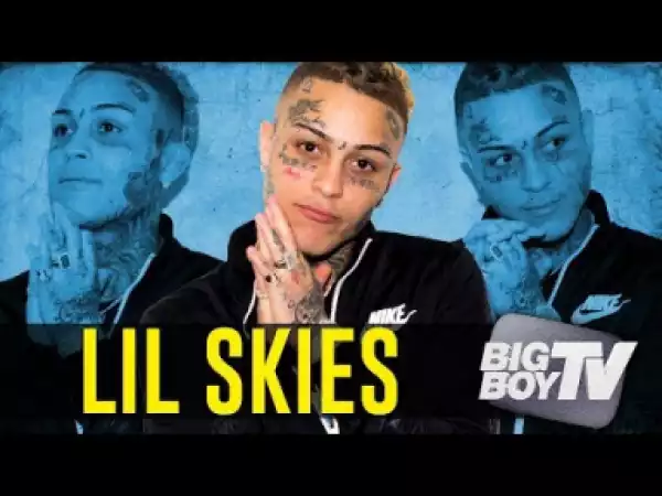 Lil Skies Talks “shelby,” Xxxtentacion & More On Big Boy Tv